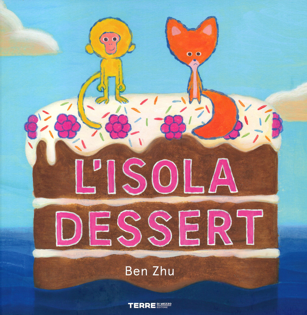 Libro isola dessert di Ben Zhu - ean 9788861897113 - Terre di Mezzo