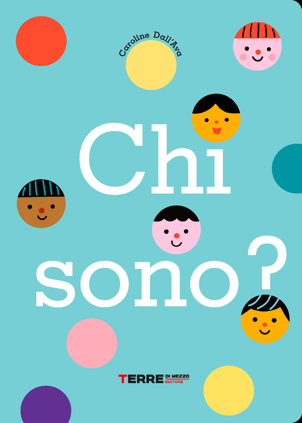Libro Chi sono? di Caroline Dall'Ava - ean 9788861897427 - Terre di Mezzo