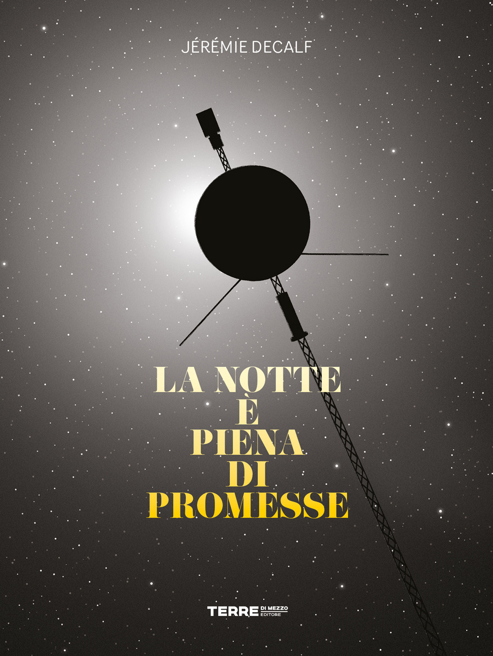 Libro notte è piena di promesse di Jérémie Decalf - ean 9788861897571 - Terre di Mezzo