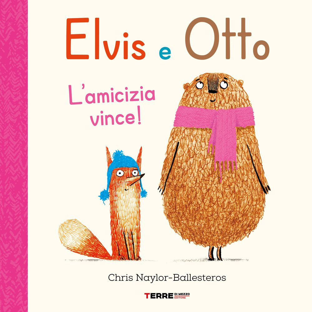 Libro Elvis e Otto. L'amicizia vince! di Chris Naylor-Ballesteros - ean 9788861897779 - Terre di Mezzo