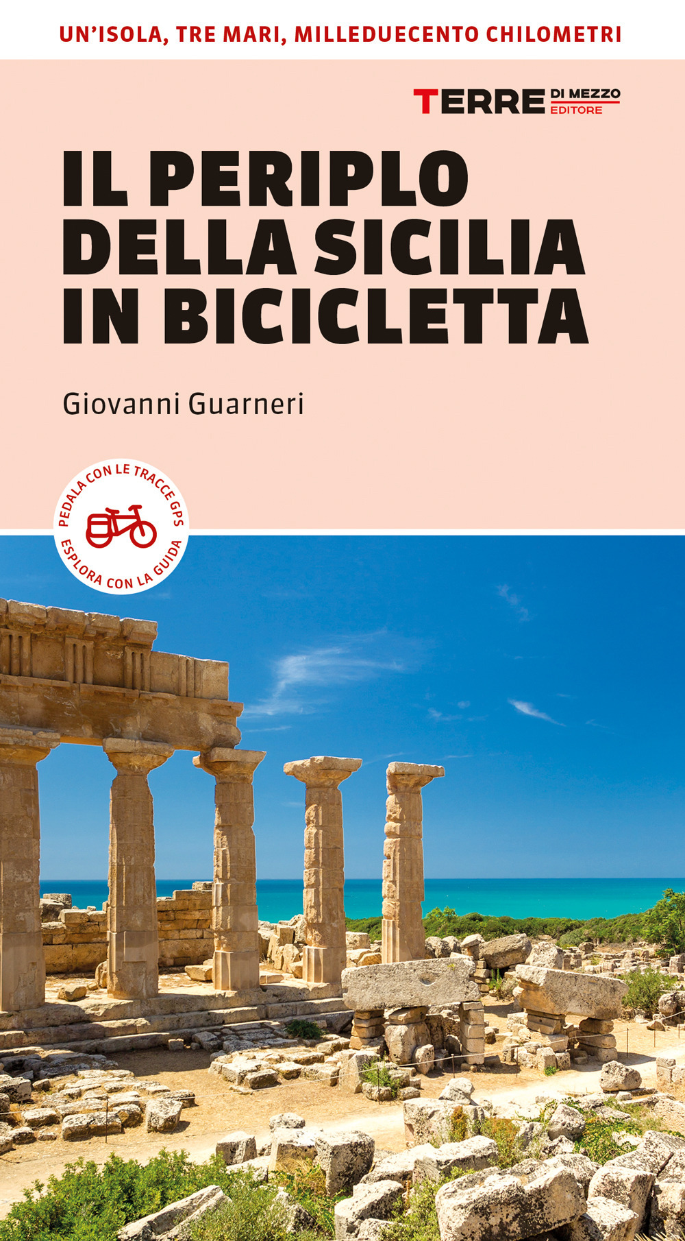 Libro periplo della Sicilia in bicicletta di Giovanni Guarneri - ean 9788861897885 - Terre di Mezzo