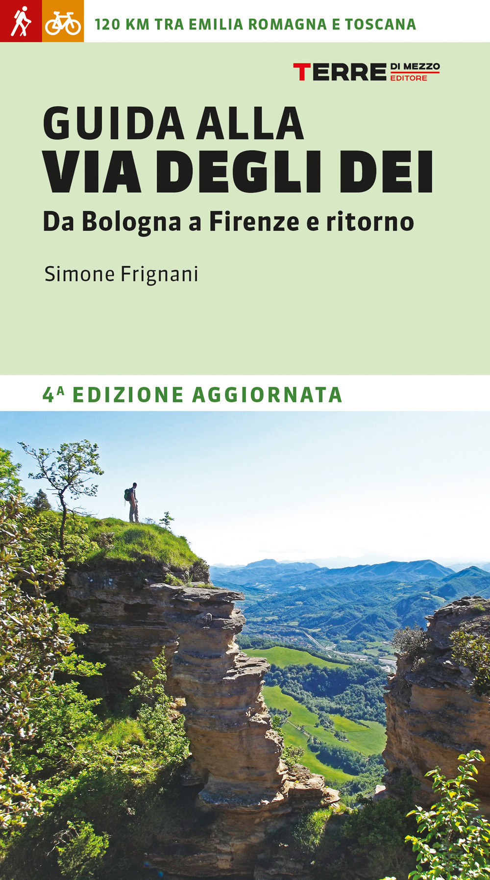 Libro Guida alla via degli dei. Da Bologna a Firenze e ritorno di Simone Frignani - ean 9788861897908 - Terre di Mezzo