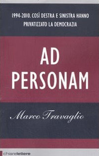 Libro Ad personam di Marco Travaglio - ean 9788861901049 - Chiarelettere