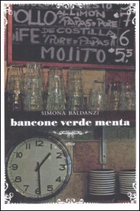 Libro Bancone verde menta di Simona Baldanzi - ean 9788861920835 - Elliot