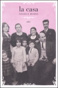 Libro casa di Angela Bubba - ean 9788861920989 - Elliot