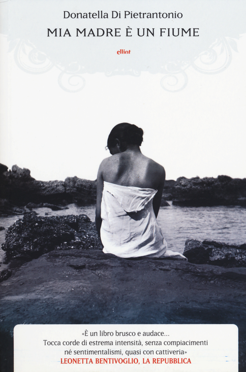 Libro Mia madre è un fiume di Donatella Di Pietrantonio - ean 9788861925663 - Elliot
