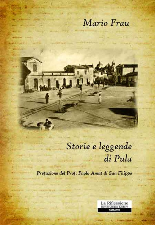 Libro Storie e leggende di Pula di Mario Frau - ean 9788862119016 - La Riflessione