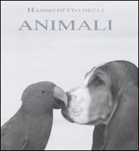 Libro Hanno detto degli animali di  - ean 9788862121750 - Magazzini Salani
