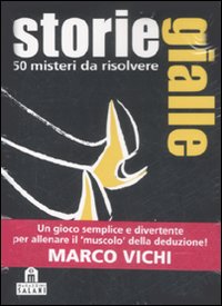 Libro Storie gialle. 50 misteri da risolvere. Carte di Holger Bösch - ean 9788862122412 - Magazzini Salani
