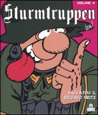 Libro Salvaten il soldato Fritz. Sturmtruppen di Bonvi - ean 9788862122801 - Magazzini Salani