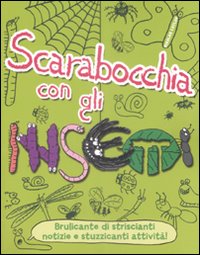 Libro Scarabocchia con gli insetti di Nikalas Catlow - ean 9788862123372 - Magazzini Salani