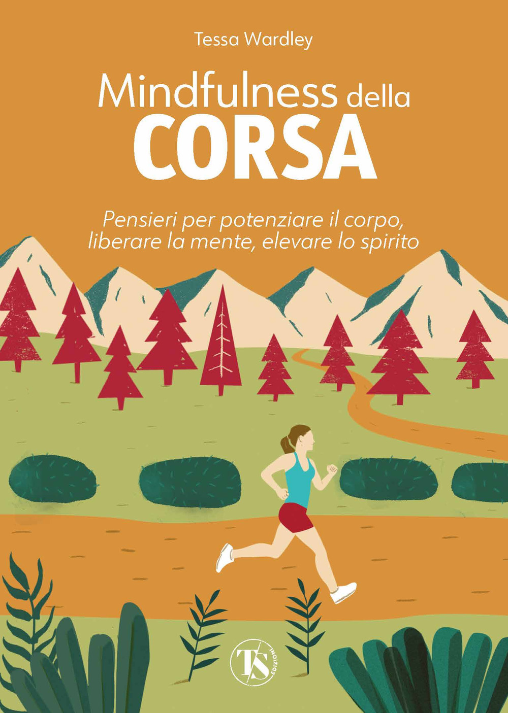Libro Mindfulness della corsa. Pensieri per potenziare il corpo