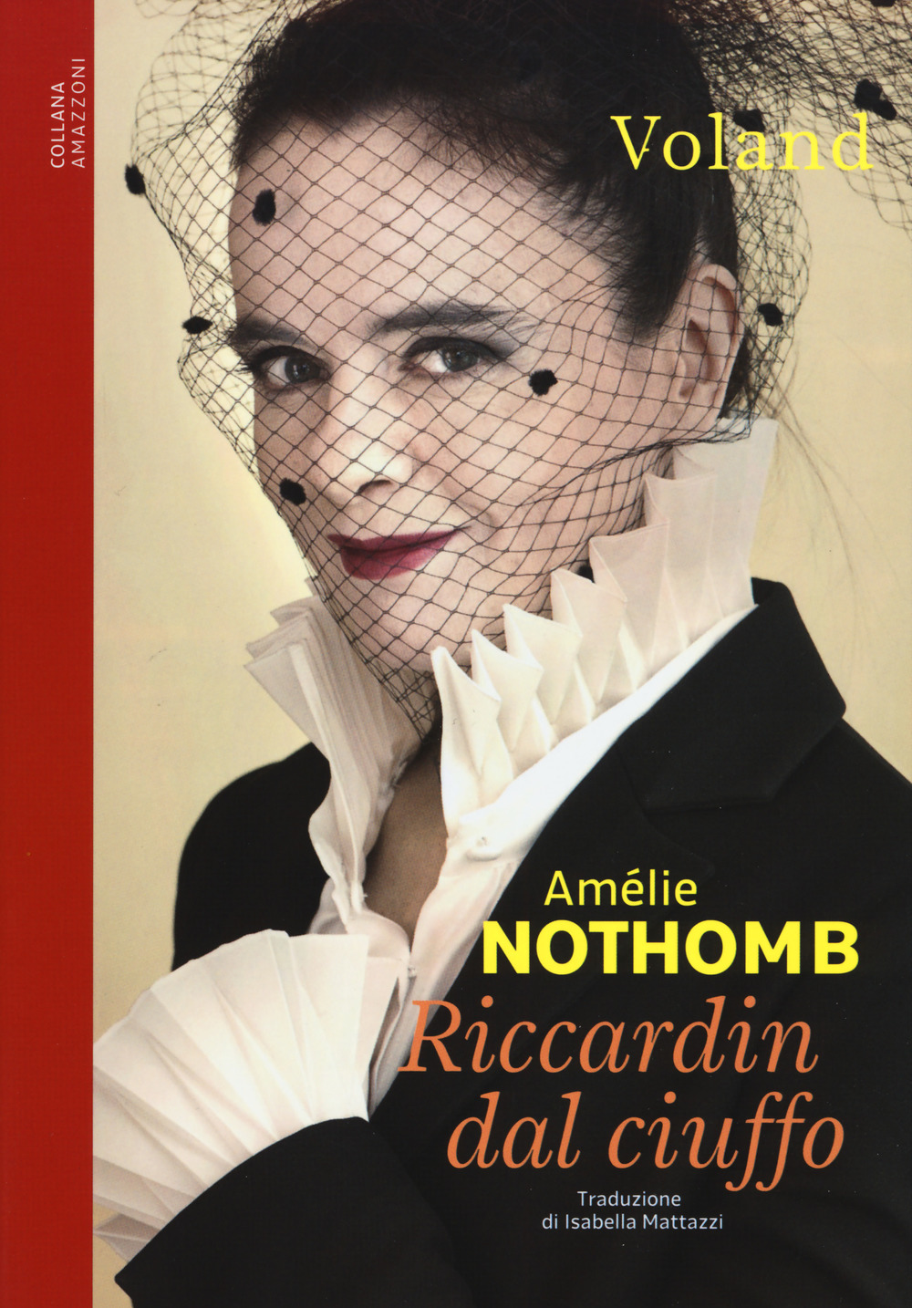 Libro Riccardin dal ciuffo di Amélie Nothomb - ean 9788862430722 - Voland