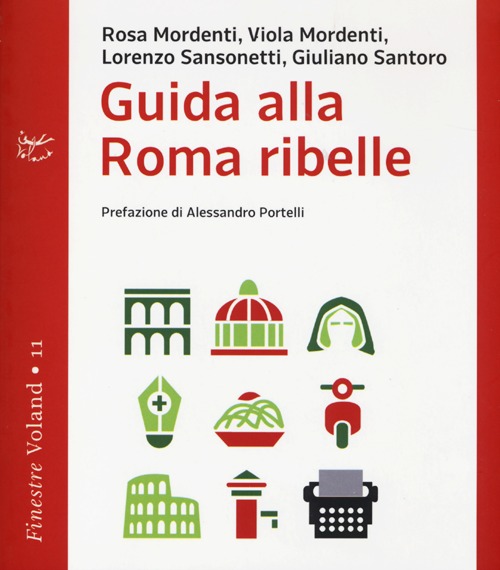 Libro Guida alla Roma ribelle di  - ean 9788862431507 - Voland