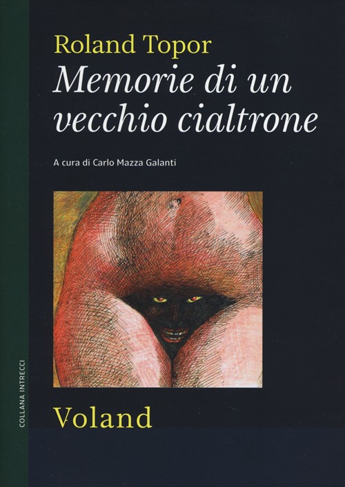 Libro Memorie di un vecchio cialtrone di Roland Topor - ean 9788862431521 - Voland