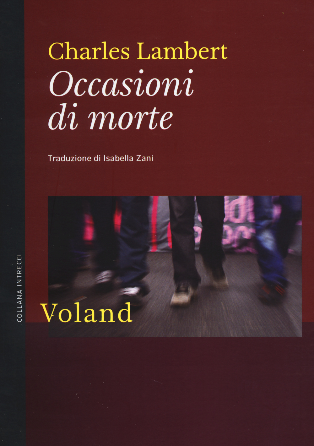 Libro Occasioni di morte di Charles Lambert - ean 9788862431590 - Voland