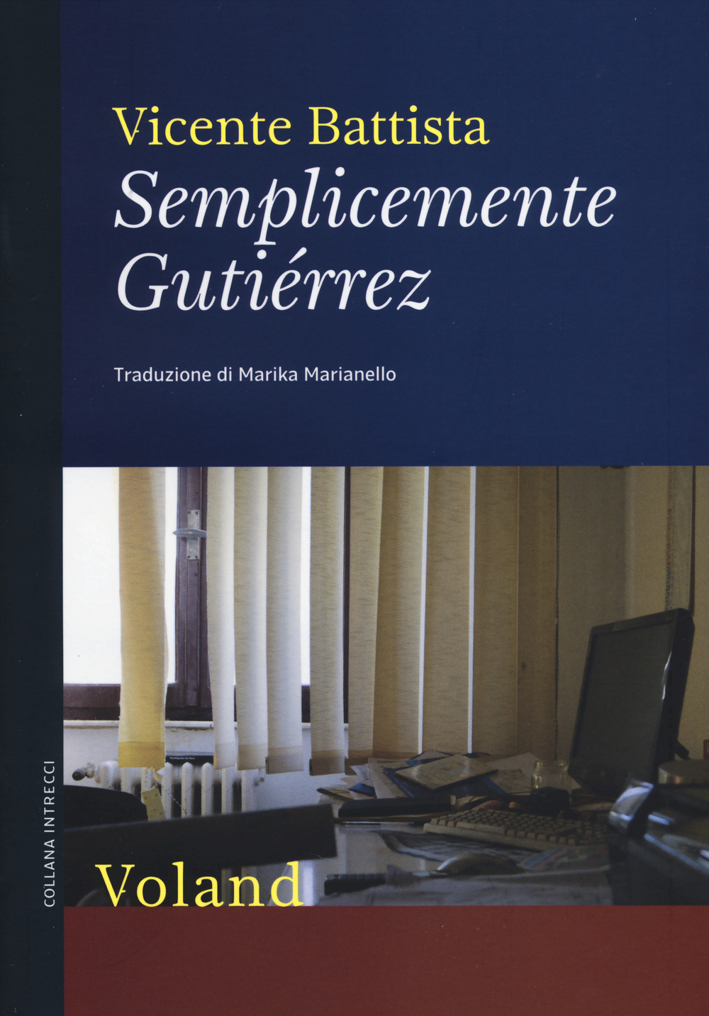 Libro Semplicemente Gutiérrez di Vicente Battista - ean 9788862431699 - Voland