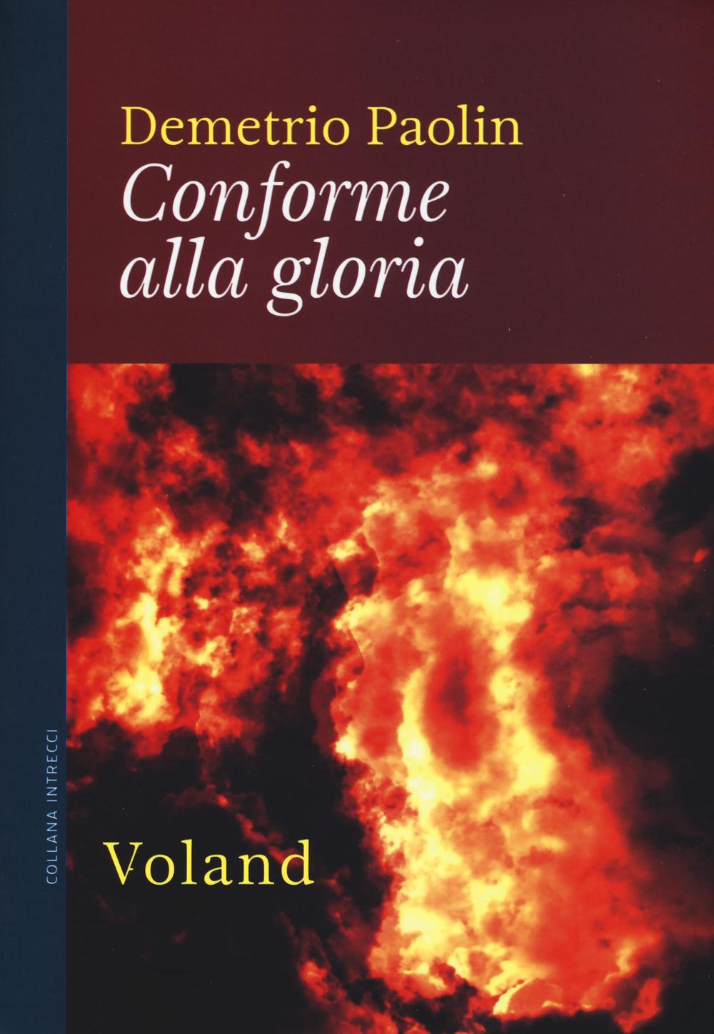 Libro Conforme alla gloria di Demetrio Paolin - ean 9788862431958 - Voland
