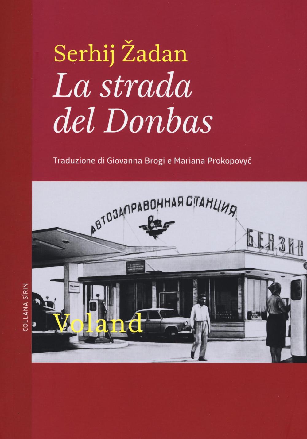 Libro strada del Donbas di Serhij Žadan - ean 9788862431989 - Voland