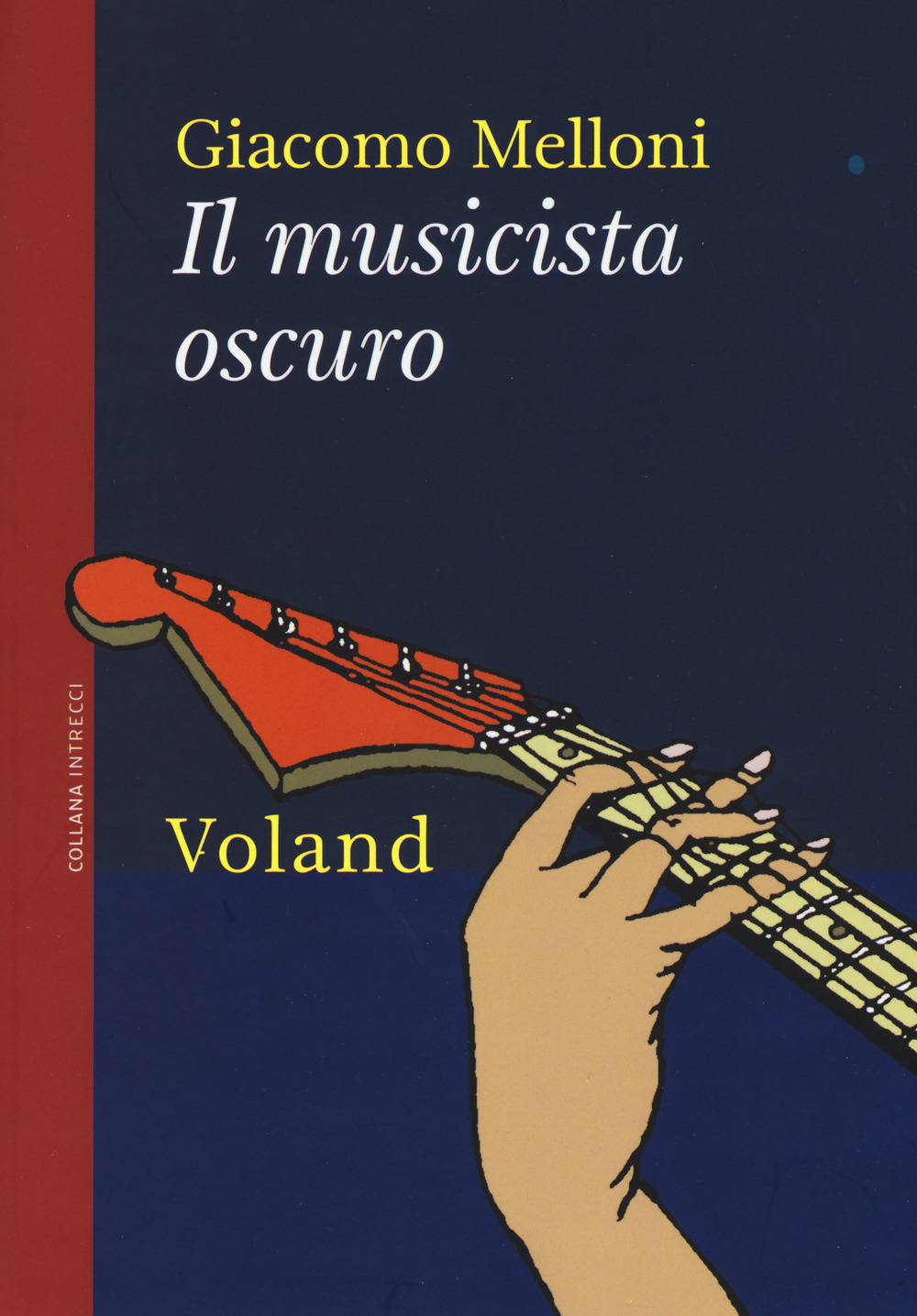 Libro musicista oscuro di Giacomo Melloni - ean 9788862433082 - Voland