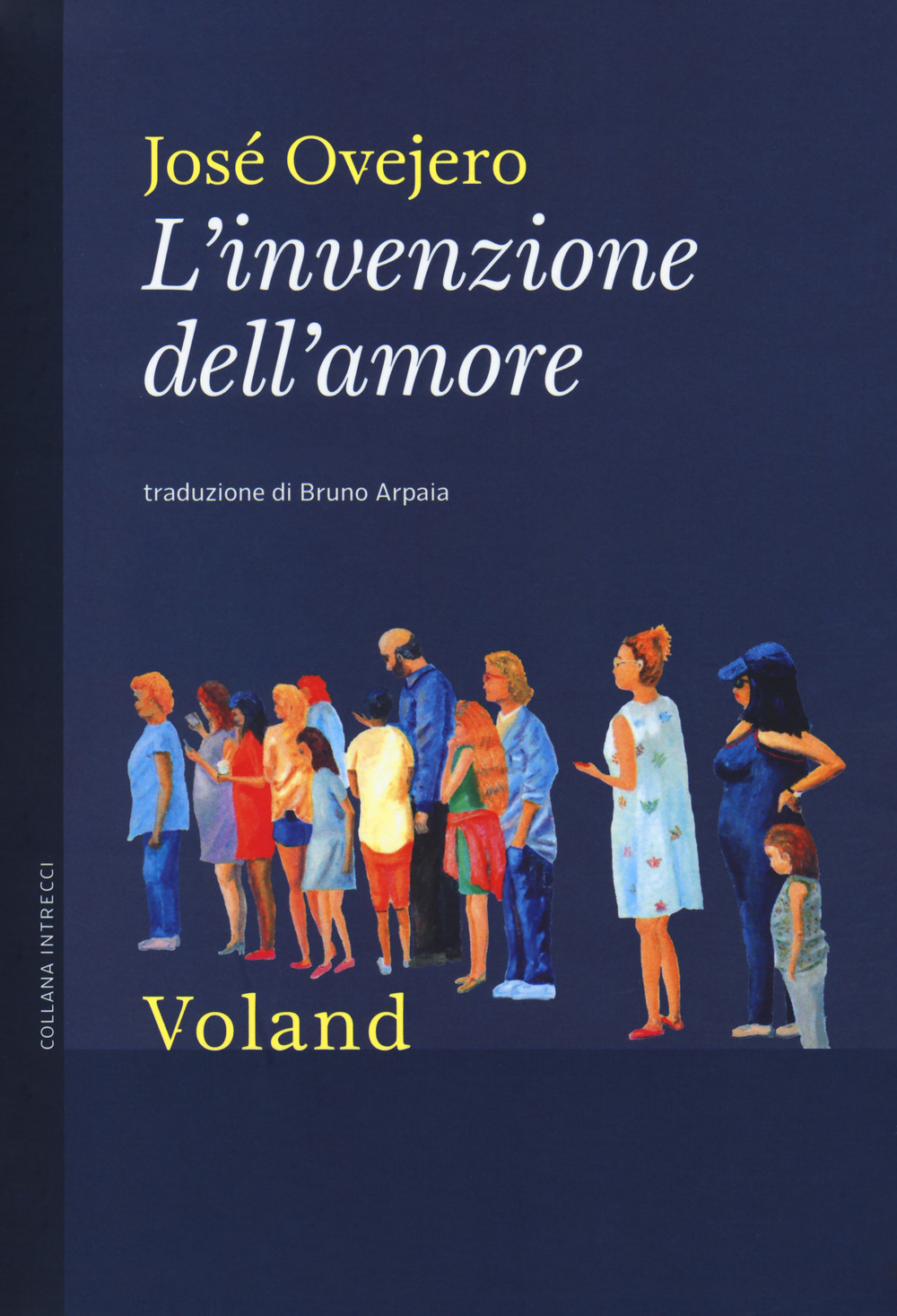 Libro invenzione dell'amore di José Ovejero - ean 9788862433501 - Voland
