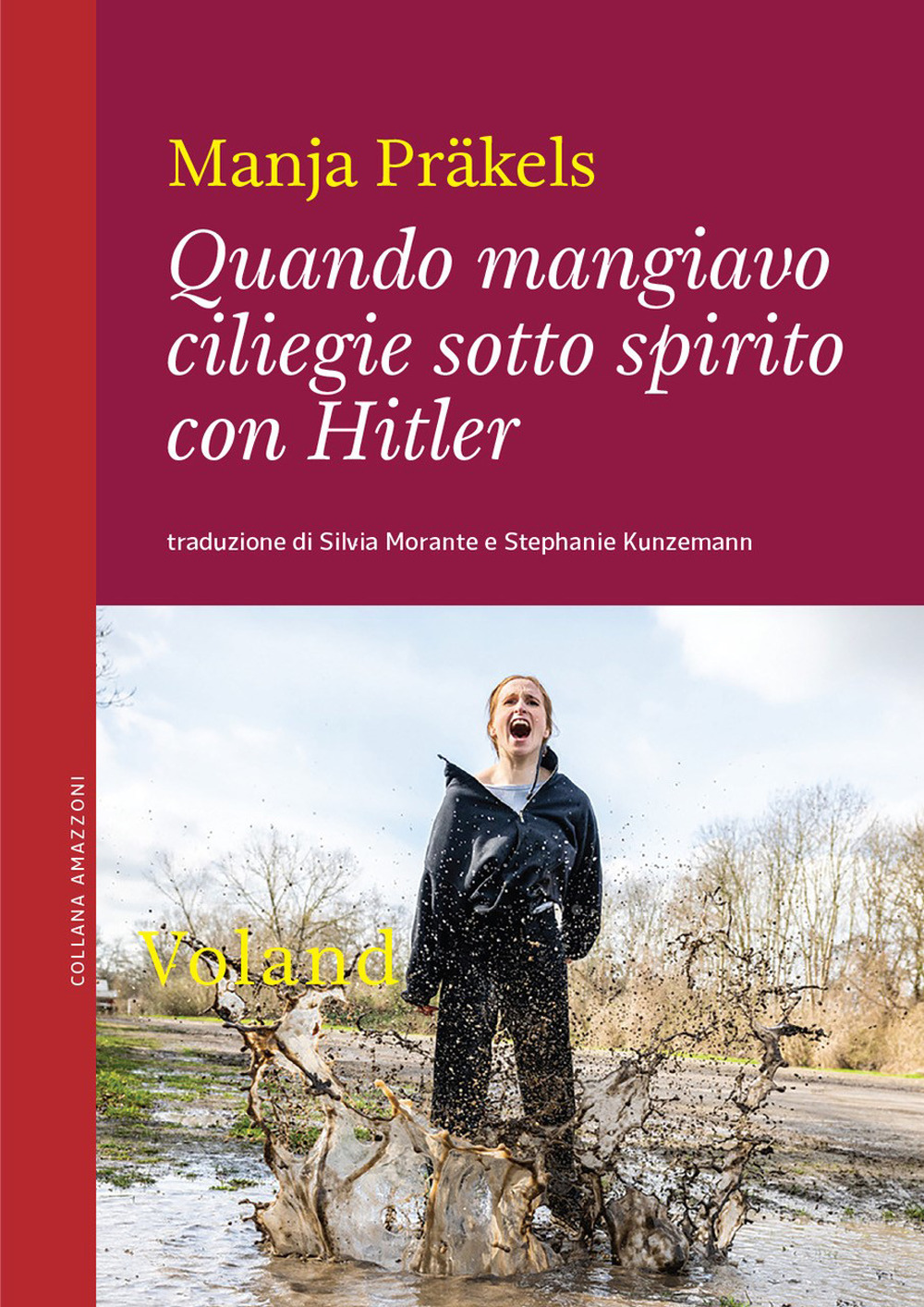 Libro Quando mangiavo ciliegie sotto spirito con Hitler di Manja Präkels - ean 9788862434829 - Voland
