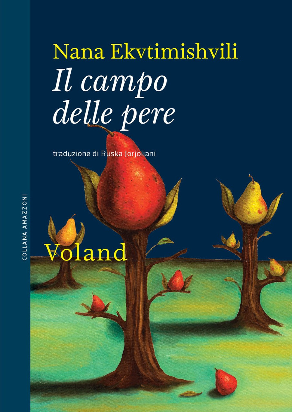 Libro campo delle pere di Nana Ekvtimishvili - ean 9788862434867 - Voland