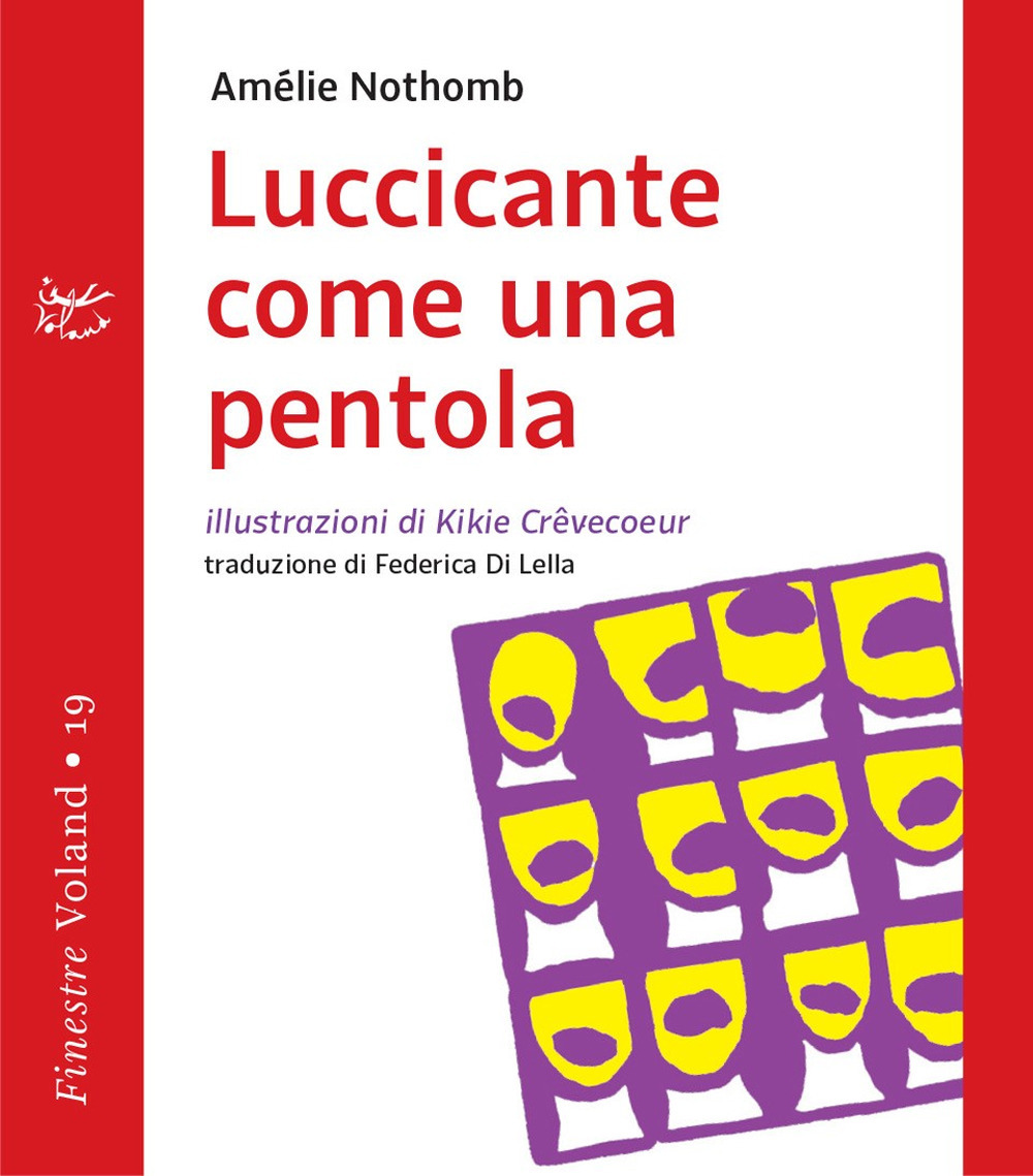 Libro Luccicante come una pentola di Amélie Nothomb - ean 9788862434898 - Voland