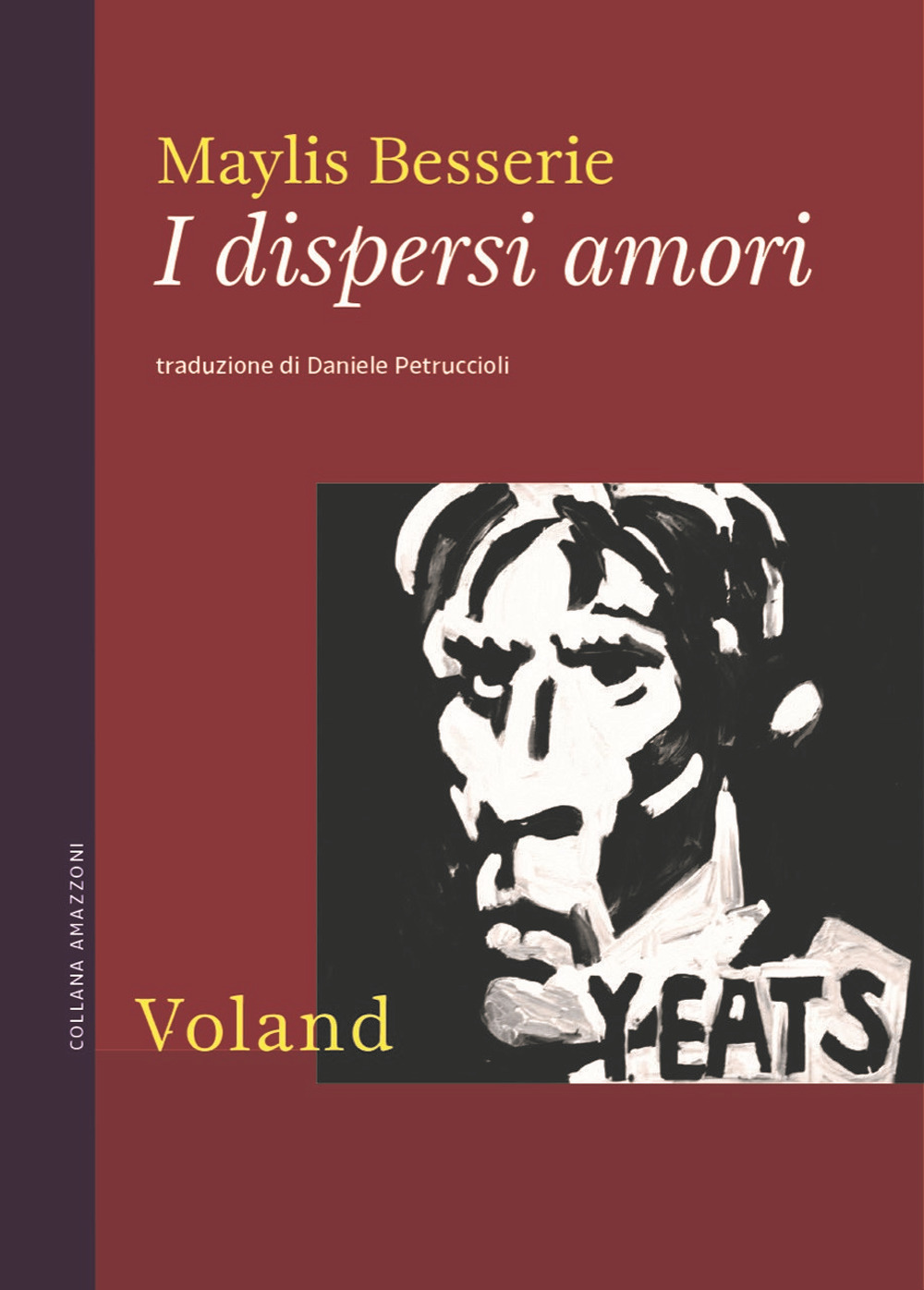 Libro dispersi amori di Maylis Besserie - ean 9788862435260 - Voland