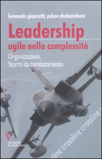 Libro Leadership agile nella complessità. Organizzazioni