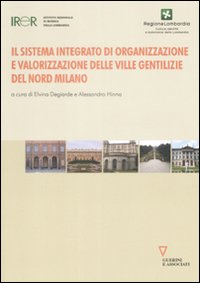 Libro sistema integrato di organizzazione e valorizzazione delle ville gentilizie del nord Milano di  - ean 9788862501422 - Guerini e Associati