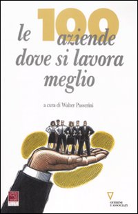 Libro cento aziende dove si lavora meglio di  - ean 9788862501552 - Guerini e Associati