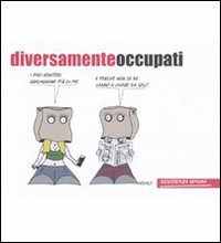Libro Diversamente occupati di Arnald - ean 9788862501774 - Resistenza Umana
