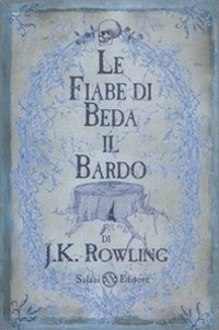 Libro fiabe di Beda il Bardo di J. K. Rowling - ean 9788862560368 - Salani