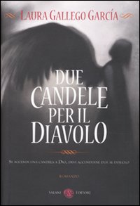 Libro Due candele per il diavolo di Laura Gallego García - ean 9788862560771 - Salani
