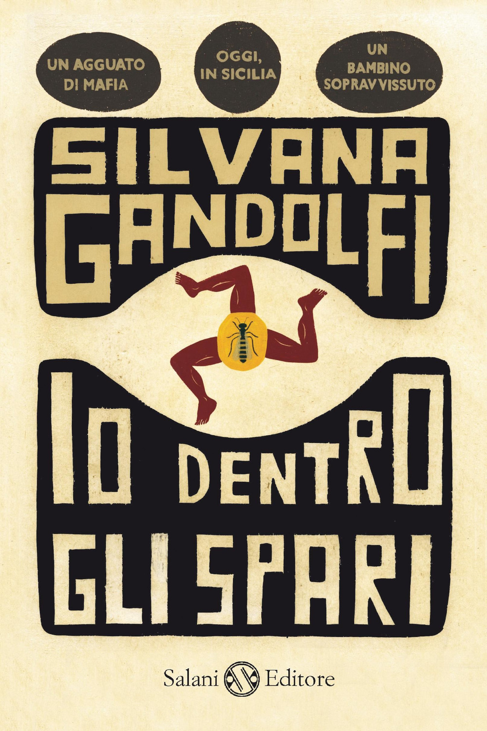 Libro Io dentro gli spari di Silvana Gandolfi - ean 9788862562997 - Salani