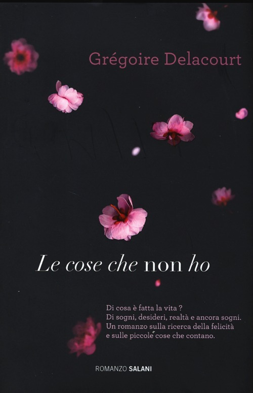 Libro cose che non ho di Grégoire Delacourt - ean 9788862569279 - Salani