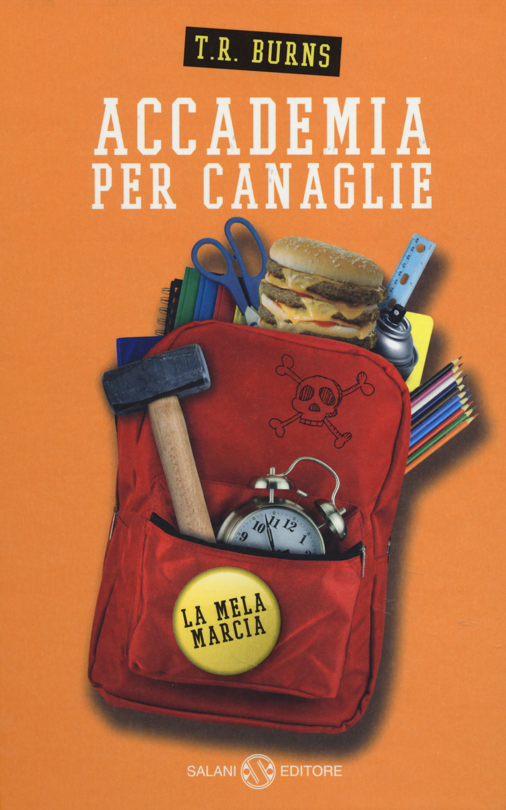 Libro mela marcia. Accademia per canaglie di T. R. Burns - ean 9788862569804 - Salani