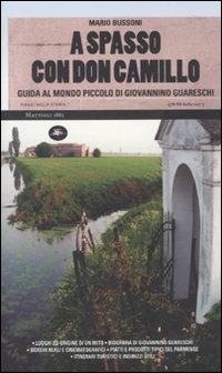 Libro A spasso con Don Camillo. Guida al mondo piccolo di Giovannino Guareschi di Mario Bussoni - ean 9788862611275 - Mattioli 1885