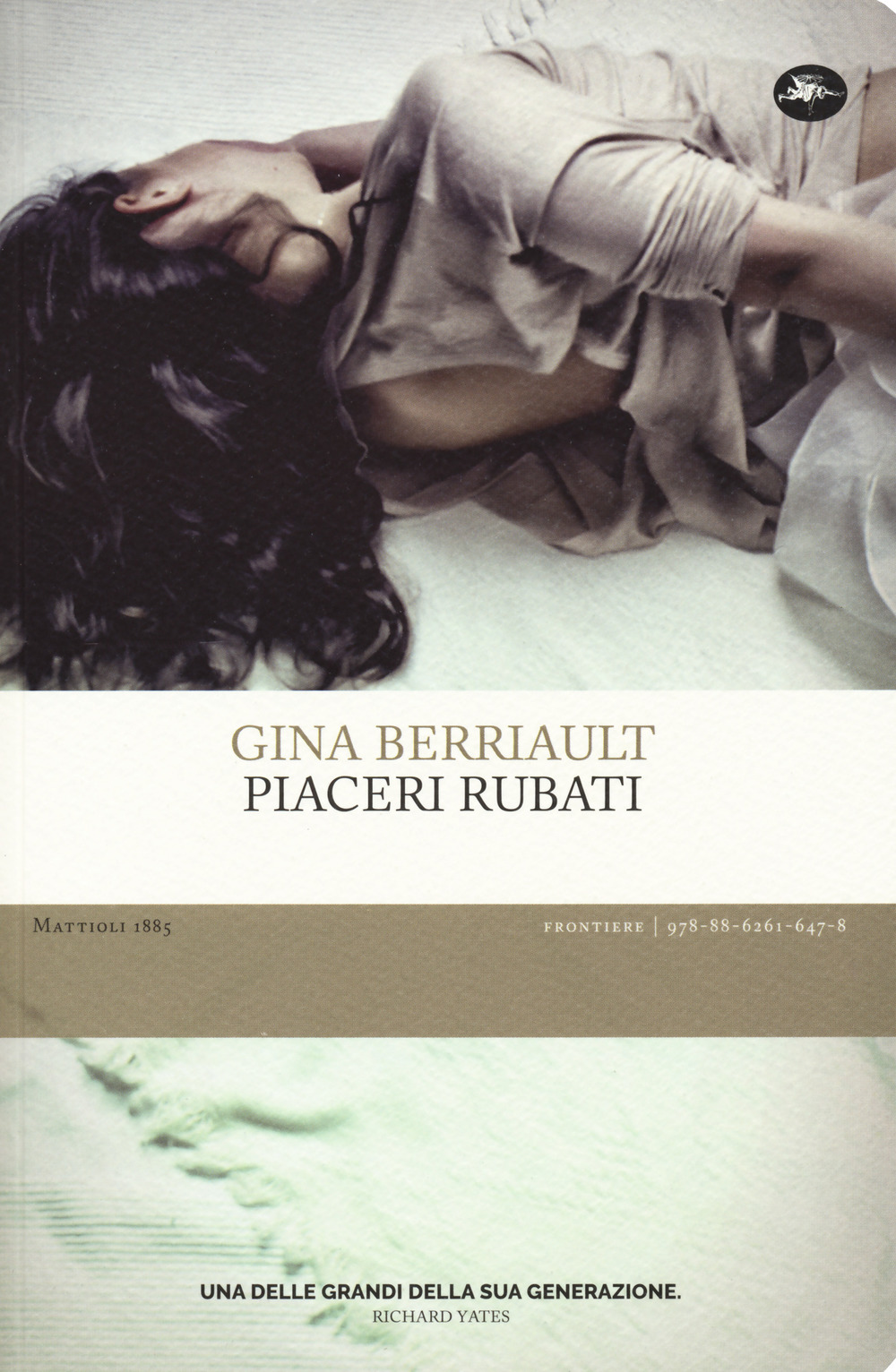Libro Piaceri rubati di Gina Berriault - ean 9788862616478 - Mattioli 1885