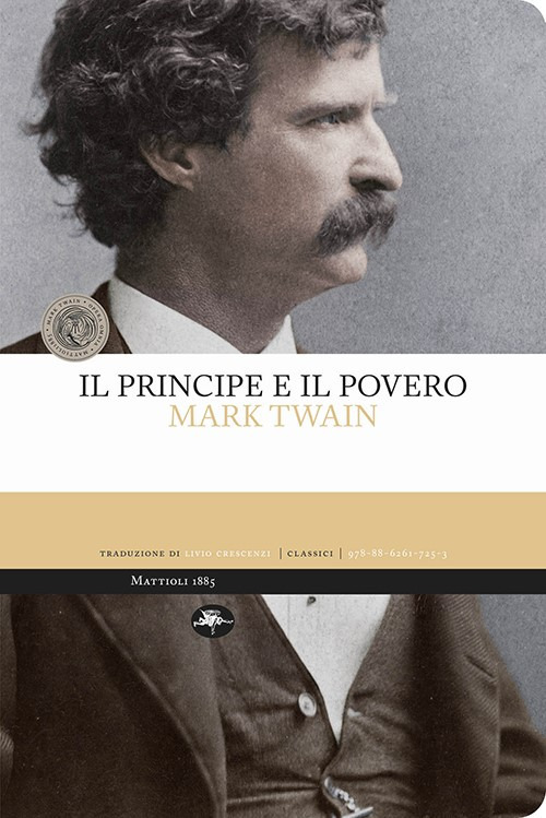 Libro principe e il povero di Mark Twain - ean 9788862617253 - Mattioli 1885