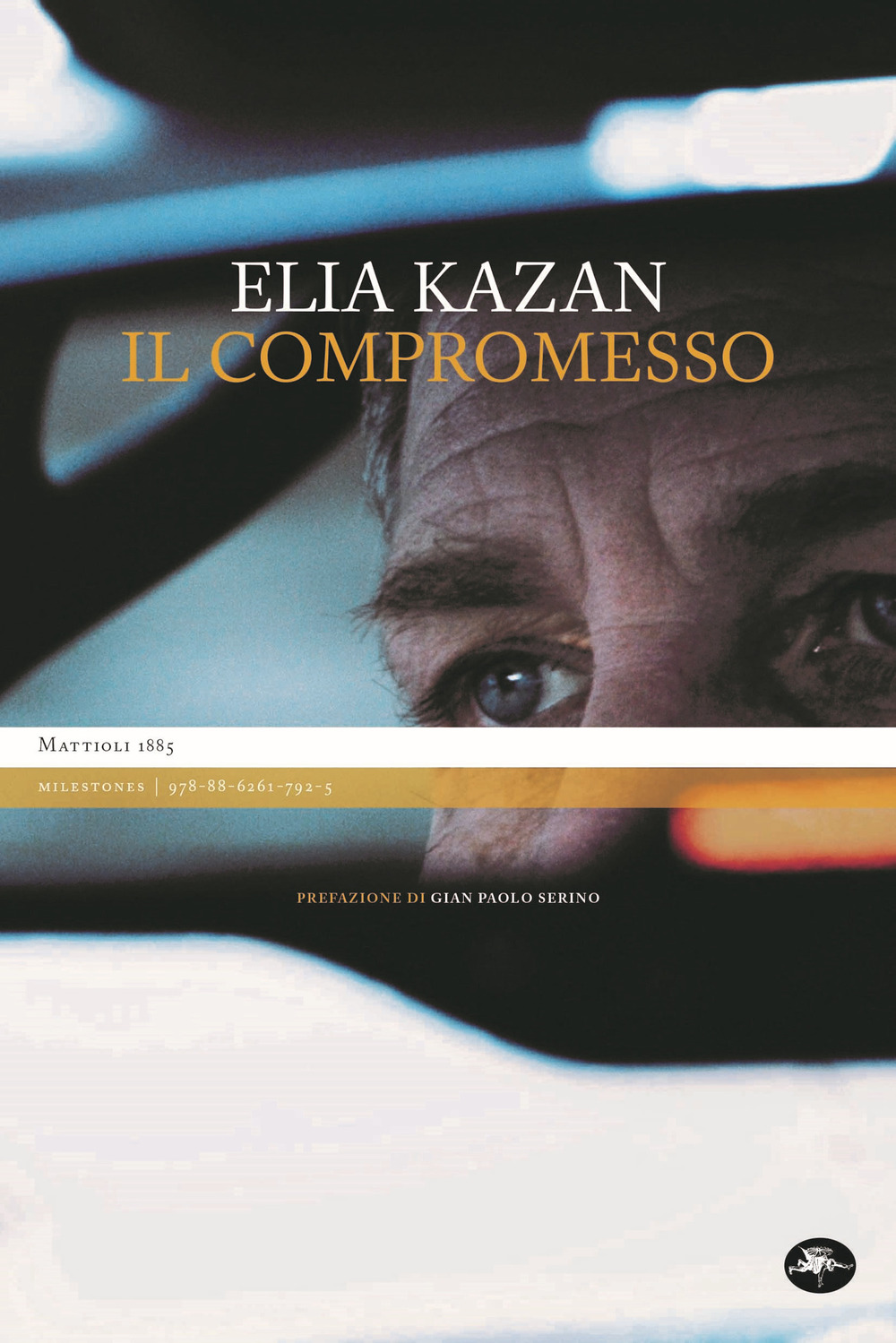 Libro compromesso di Elia Kazan - ean 9788862617925 - Mattioli 1885