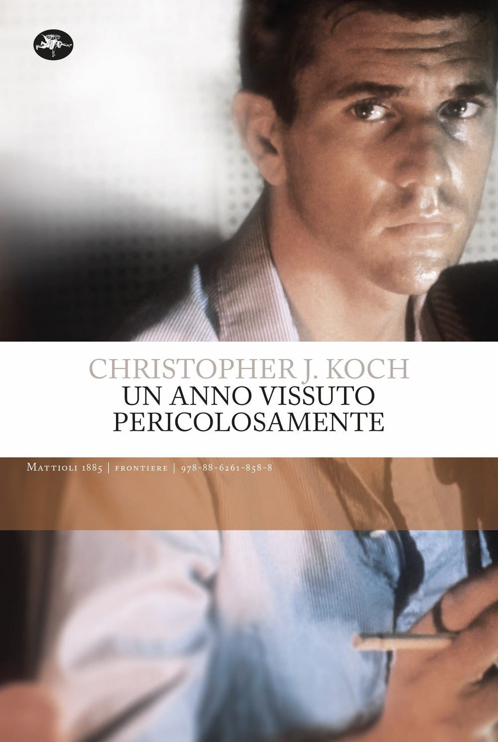 Libro anno vissuto pericolosamente di Christopher J. Koch - ean 9788862618588 - Mattioli 1885