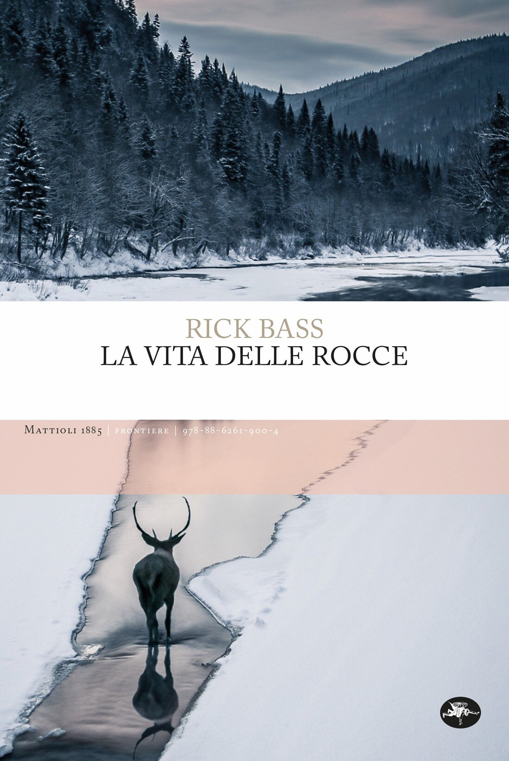 Libro vita delle rocce di Rick Bass - ean 9788862619004 - Mattioli 1885