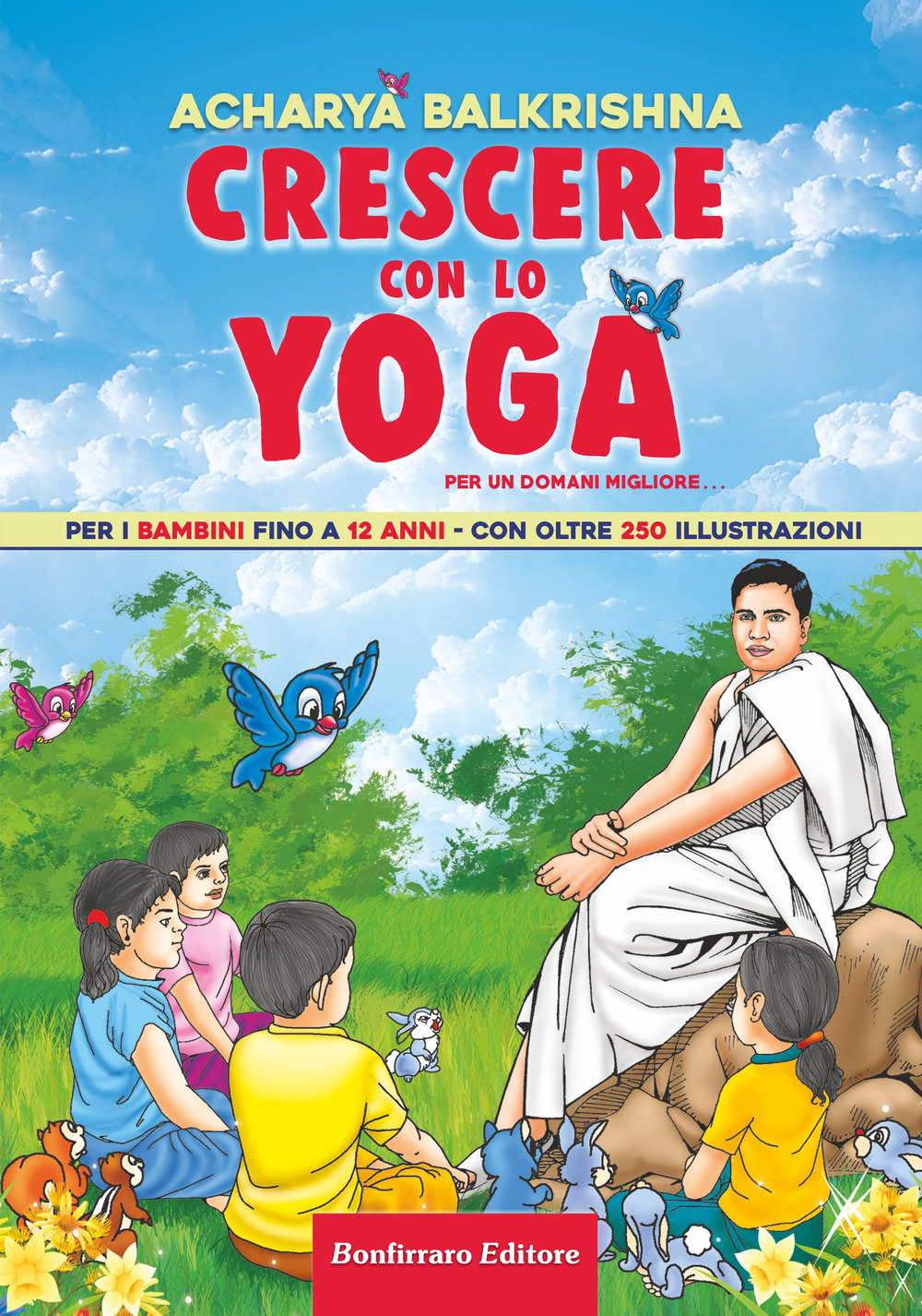 Libro Crescere con lo yoga di Balkrishna Acharya - ean 9788862722018 - Bonfirraro