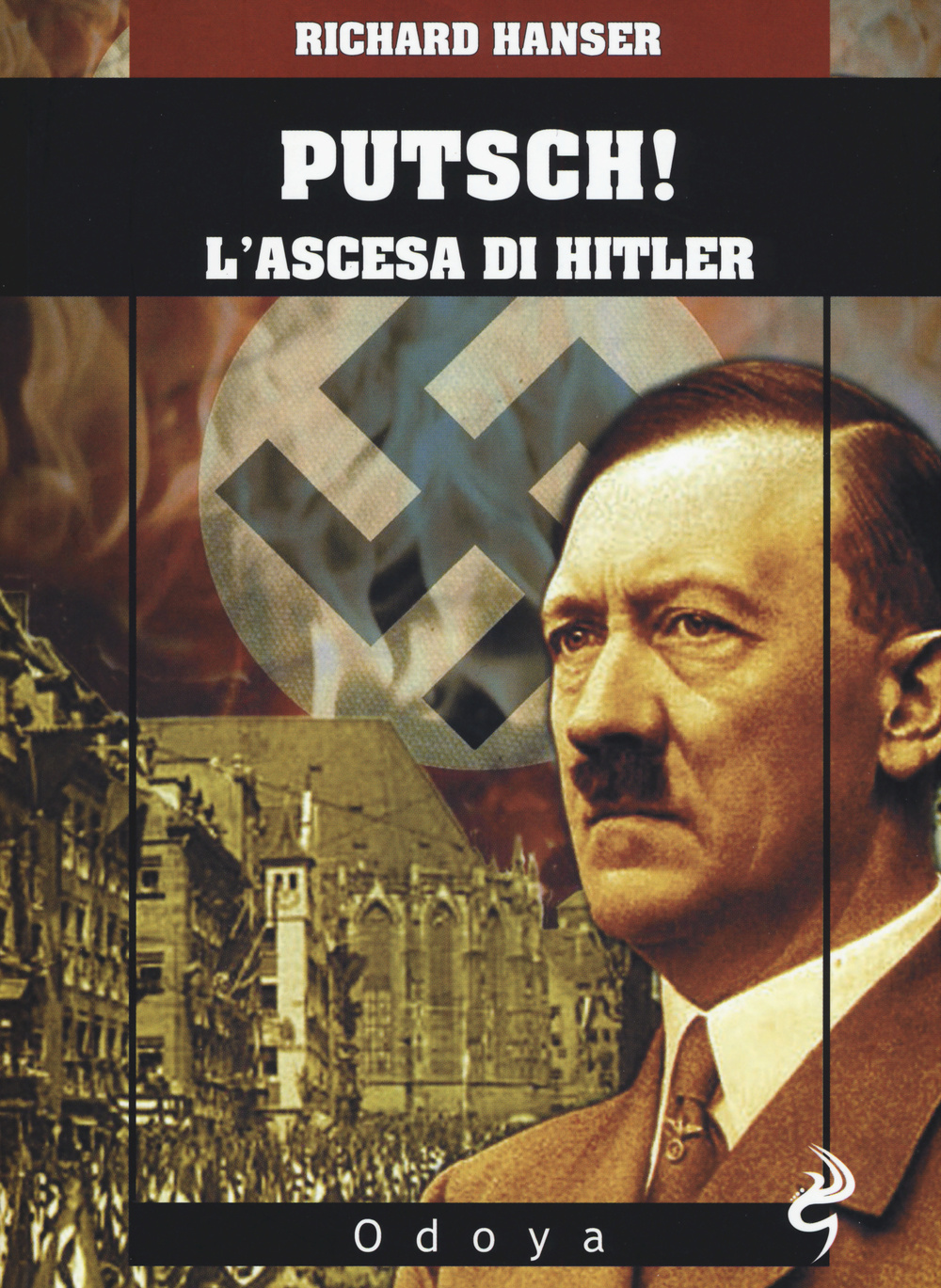 Libro Putsch! L'ascesa di Adolf Hitler di Richard Hansen - ean 9788862882941 - Odoya