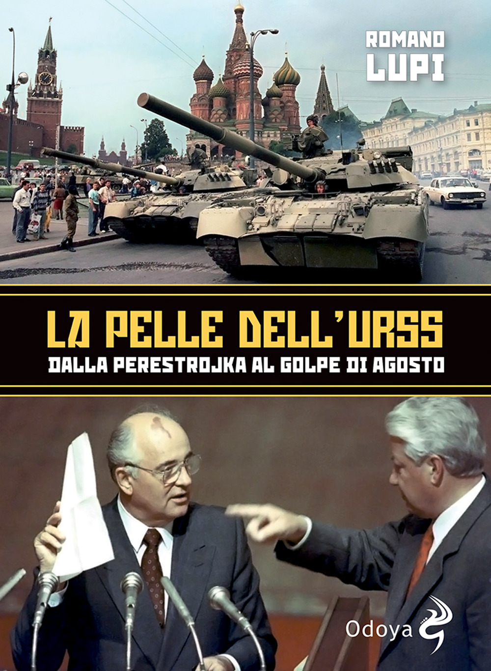 Libro pelle dell'Urss. Dalla Perestroika al golpe di agosto di Romano Lupi - ean 9788862886826 - Odoya