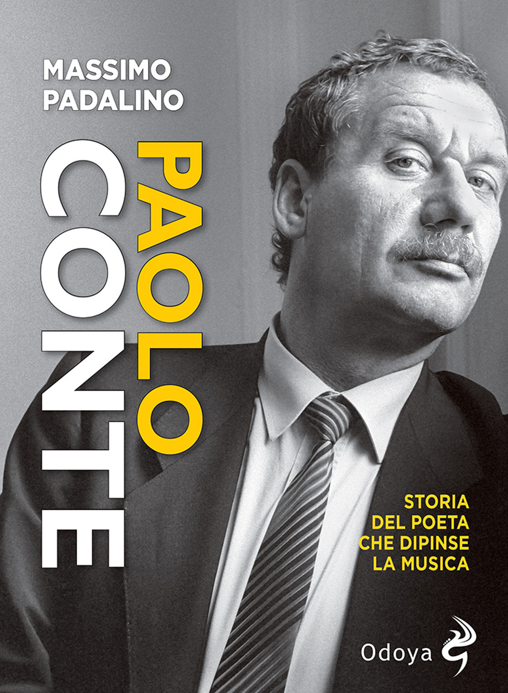 Libro Paolo Conte. Storia del poeta che dipinse la musica di Massimo Padalino - ean 9788862886925 - Odoya
