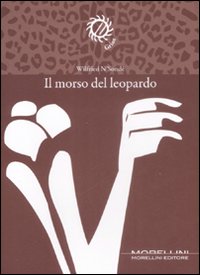 Libro morso del leopardo di Wilfried N'Sondé - ean 9788862980425 - Morellini