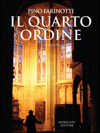Libro quarto ordine di Pino Farinotti - ean 9788862980647 - Morellini